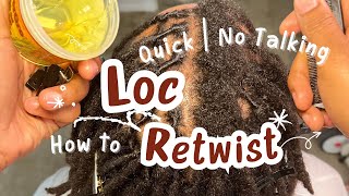 How To  QUICK Loc Retwist Tutorial NO TALKING [upl. by Annaili]