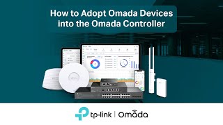 How to Adopt Omada Devices into the Omada Controller [upl. by Reppiks]