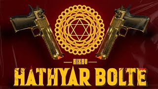 RIXAV  Hathyar Bolte Official Audio  Haryanvi HipHopRap Song [upl. by Nnairrehs]