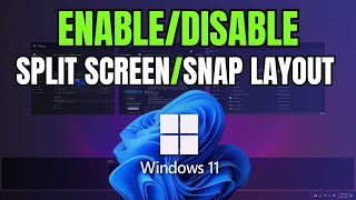 How To Turn OffOn Snap LayoutSplit Screen  Disable or Enable Split Screen Option in Windows 11 [upl. by Kruse]