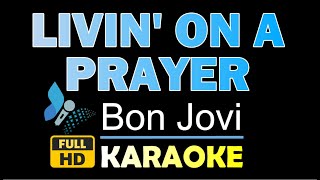 LIVIN ON A PRAYER Karaoke Version Bon JoviHQ Instrumental [upl. by Chamkis]