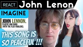 FIRST TIME Reacting to JOHN LENON  IMAGINE [upl. by Ackley]