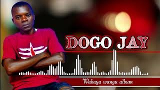 Wabaya wangu by Dogo Jay [upl. by Nosae]