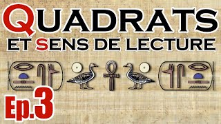 Lire les hiéroglyphes  Ep 3  Quadrats et sens de lecture [upl. by Morly]