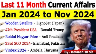 Last 11 Months Current Affairs 2024  January 2024 To November 2024  Important Current Affairs 2024 [upl. by Dewhurst475]