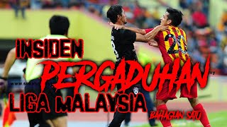 Insiden Pergaduhan dalam Liga Malaysia  Part 1 [upl. by Arraic]