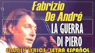 LA GUERRA DI PIERO  Fabrizio de André 1966 Letra Español English Lyrics Testo italiano [upl. by Emmer]