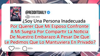 ¿Soy una persona inadecuada por querer que mi esposo confronte a mi suegra por compartir la noticia [upl. by Sinnelg]