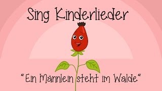 Ein Männlein steht im Walde  Kinderlieder zum Mitsingen  Sing Kinderlieder [upl. by Gasperoni]