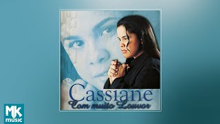  Cassiane  Com Muito Louvor CD COMPLETO [upl. by Wandy]