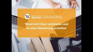 Word mit Citavi verbinden um daraus eine Gliederung erstellen [upl. by Thay763]