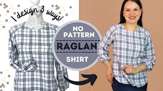 Lets sew fall wardrobe Easy way to draft and sew a raglan shirt for knits and wovens [upl. by Tisdale]