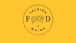 Marilou Ranta Talking Food in Maine Intimate Conversations [upl. by Leumas]