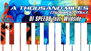 BEMANI Edit A THOUSAND MILESSpeedo Mix  DJ SPEEDO feat Wildside [upl. by Leterg]