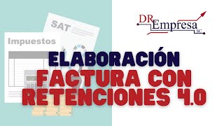 Como hacer una factura con retenciones en el SAT Versión 40 Paso a Paso [upl. by Brandtr]