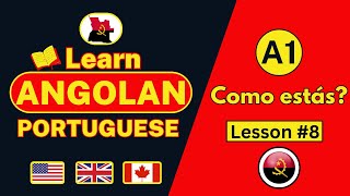 A1  Lesson 8  How are you  Portuguese for beginners  Learn Angolan Portuguese [upl. by Alfonso]