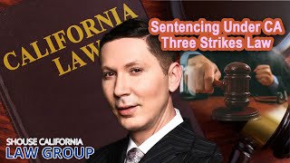 Sentencing under California Three Strikes Law [upl. by Yajeet]