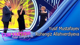 Tam Vaxtidir 22  Yusif Mustafayev Ruhengiz Allahverdiyeva [upl. by Oam]