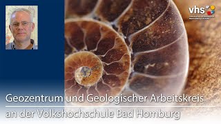 Geozentrum und Geologischer Arbeitskreis an der Volkshochschule Bad Homburg [upl. by Lyrrehs927]