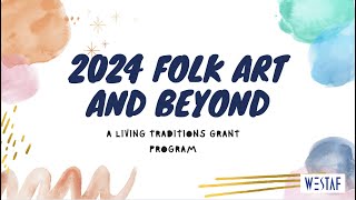 2024 Folk Art and Beyond Grant [upl. by Derr]