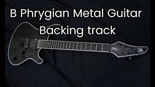 B Phrygian Metal Guitar Backing track [upl. by Dlonra]