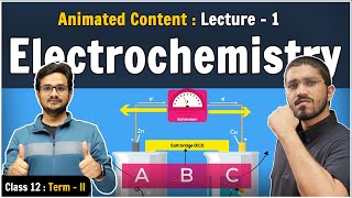 Electrochemistry  Lecture 1  Class 12 Board  Electrode Potential  Galvanic Cell [upl. by Yaresed]