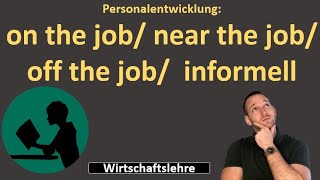 Personalentwicklung onnearoff the job  informell [upl. by Ahsile]