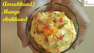 Amrakhand  Mango shrikhand Recipe  sakhisolutionscom [upl. by Sweet484]