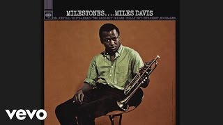 Miles Davis  Milestones Official Audio [upl. by Nylacaj]