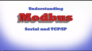 Understanding Modbus Serial and TCPIP [upl. by Ettenej]