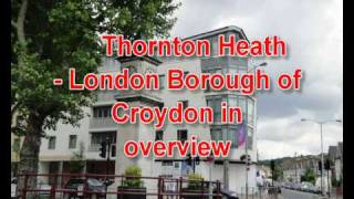 Thornton Heath overview  Croydon [upl. by Drona972]