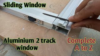 how to make aluminium to track window एलुमिनियम टू ट्रैक विंडो कैसे बनती हैaluminiumaluminiumdoor [upl. by Mcafee220]