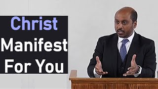 Christ Manifest for You  Reverend Romesh Prakashpalan Sermon [upl. by Dee]