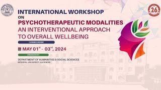 PSYCHOTHERAPEUTIC MODALITIES AN INTERVENTIONAL APPROACH TO OVERALL WELLBEING  Dept of Humanities [upl. by Aleemaj]