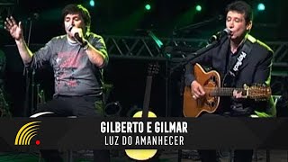 Gilberto amp Gilmar  Luz Do Amanhecer  Gravado Em Um Circo Onde Tudo Começou [upl. by Laehctim]