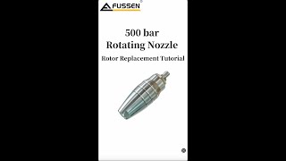 Fussen 500 BAR Rotating Nozzle Rotor Replacement Tutorial [upl. by Leber]