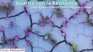 Guarire con la resilienza Intervista di Giulia Giordano con Maria Cristina Landriani [upl. by Otilrac]