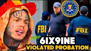 6ix9ine LOCKED UP by Feds after Violating Probation [upl. by Frazer]