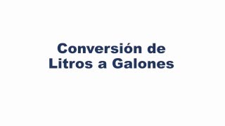 Convertir de Litros a Galones [upl. by Ashwin]