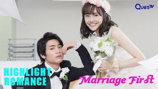 Highlight  Marriage First  EP5 [upl. by Nitneuq]