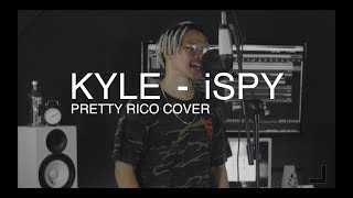 KYLE  iSPY feat Lil Yachty PRETTY RICO COVER [upl. by Evannia]