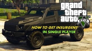 GTA 5 How to get the insurgent in singleplayer [upl. by Aynot]