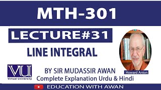 MTH301 Lecture 31 Line Integral  MTH 301 Lecture 31 [upl. by Emrich]