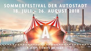 Autostadt  Das Sommerfestival der Autostadt 2018 [upl. by Mehcanem929]