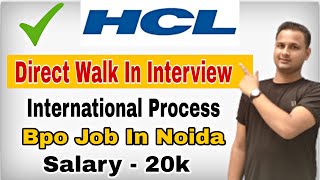 HCL Pvt Ltd Hiring For Customer Support  Any Graduat Can Apply  Fresher Jobs  Bpo Job In Noida [upl. by Edbert]