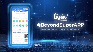 Livin BeyondSuperAPP Inovasi Perbankan Masa Depan [upl. by Aillil]