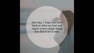 One Day I Hope You Look Back At  Sad Pain Love Quotes  Couple Relation Break up Quotes [upl. by Essiralc]