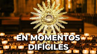 Oración a Dios en Momentos Difíciles y Desesperados  15 minutos en el Santísimo [upl. by Yvel]