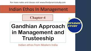 Gandhian Approach in Management and Trusteeship  Indian Ethos [upl. by Notnelc]