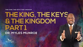 The Foundations Of Kingdom Life Key Insights By Dr Myles Munroe Part 1  MunroeGlobalcom [upl. by Elda91]